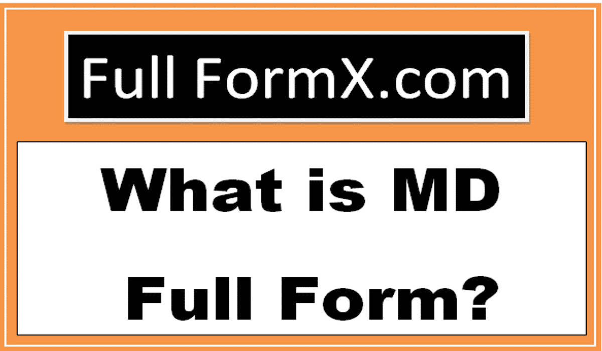 MD Full Form
