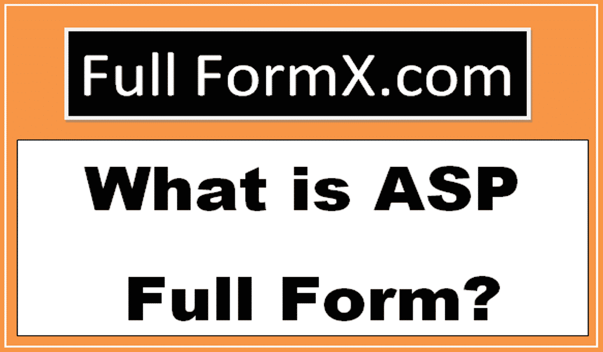 ASP Full Form – What is ASP Full Form?
