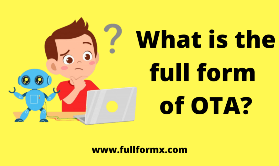 OTA Full Form – What is OTA Full Form?