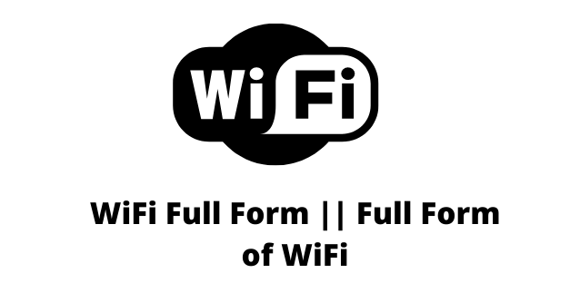 WiFi Full Form