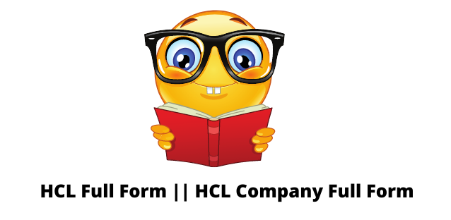 HCL Full Form: What Is HCL