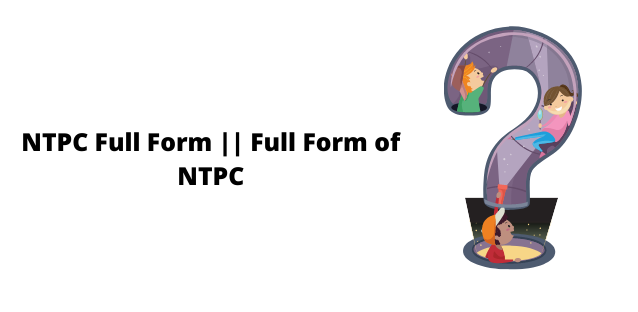 NTPC Full Form (National Thermal Power Corporation): A Brief Overview 4