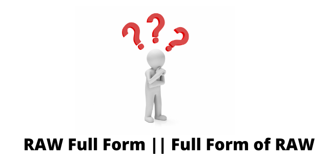 RAW Full Form || Full Form of RAW