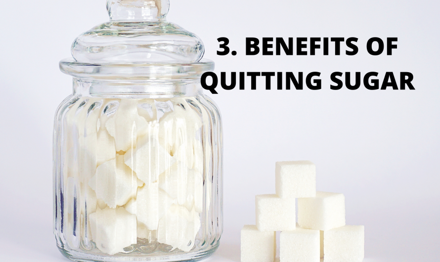 3 Benefits Of Quitting Sugar