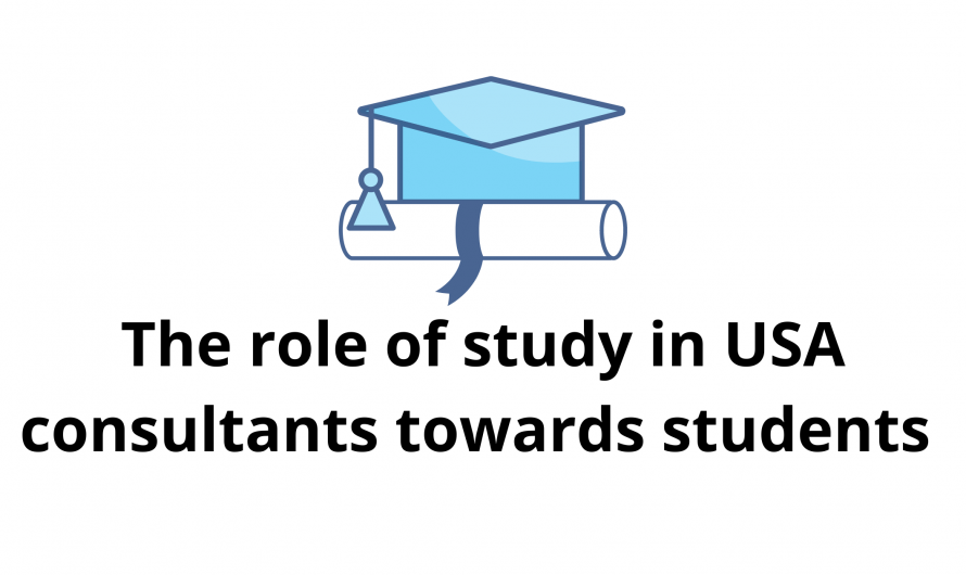 The role of study in USA consultants towards students 