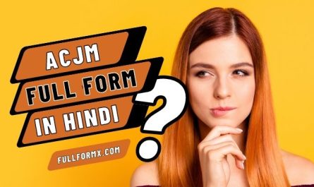 ACJM Full Form In Hindi